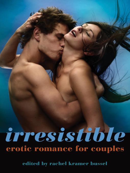 Title details for Irresistible by Rachel Kramer Bussel - Available